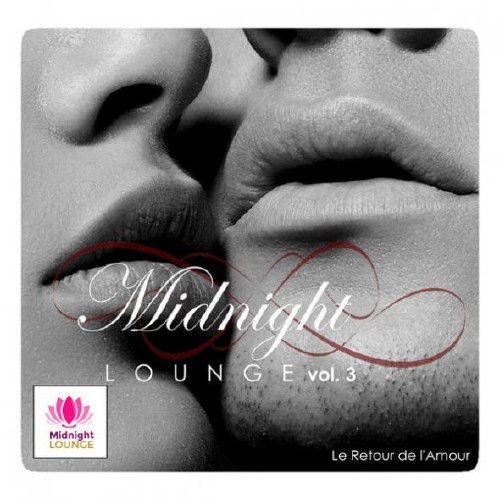VA - Midnight Lounge Vol.3: Le Retour de lAmour (2016)