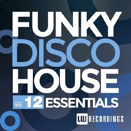 Funky Disco House Essentials, Vol. 12 (2016)
