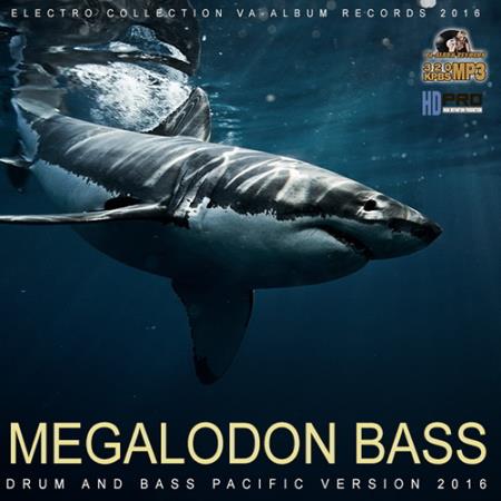 Megalodon Bass: Drum And Bass Pacific (2016) 