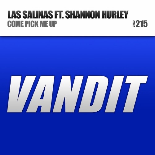 Las Salinas Feat. Shannon Hurley - Come Pick Me Up (2016)