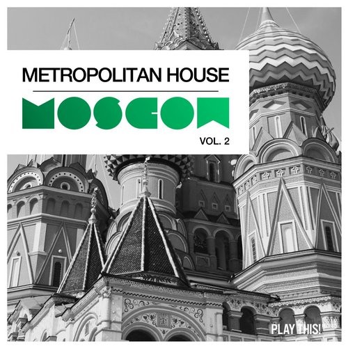 Metropolitan House: Moscow Vol. 2 (2016)