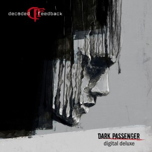Decoded Feedback - Dark Passenger [Deluxe Edition] (2016)
