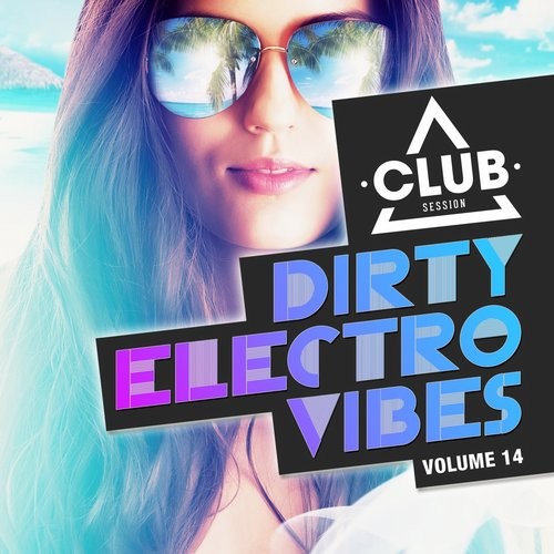 Dirty Electro Vibes, Vol. 14 (2016)