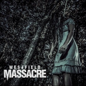 Westfield Massacre - Westfield Massacre (2016)