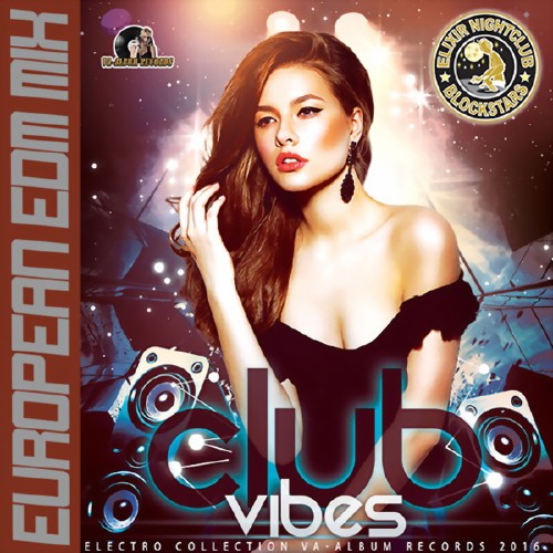 Club Vibes European EDM Mix (2016)