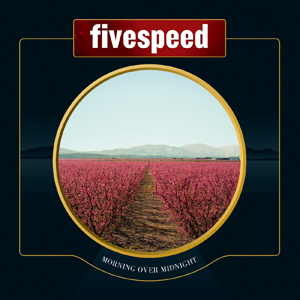 Fivespeed - Morning Over Midnight (2006)