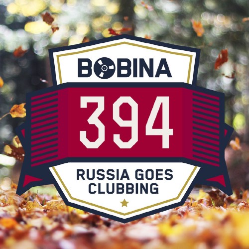 Bobina - Russia Goes Clubbing Radio 395 (2016-05-07)
