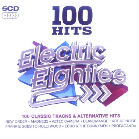 100 Hits Electric Eighties (2016)