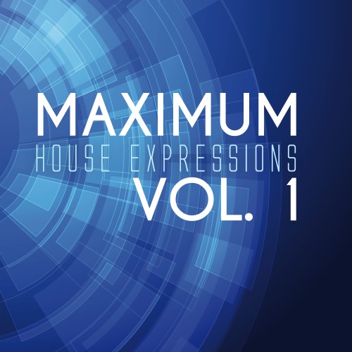 Maximum House Expressions, Vol. 1 (2016)