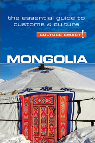 Mongolia - Culture Smart! The Essential Guide to Customs & Culture