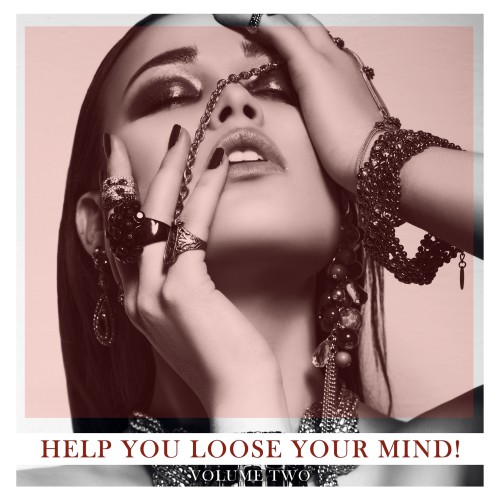Help You Loose Your Mind, Vol. 2 (2016)