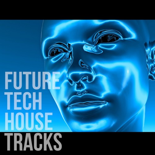 Future Tech House Tracks (2016)