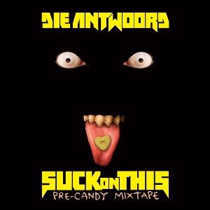 Die Antwoord - Suck On This (2016)