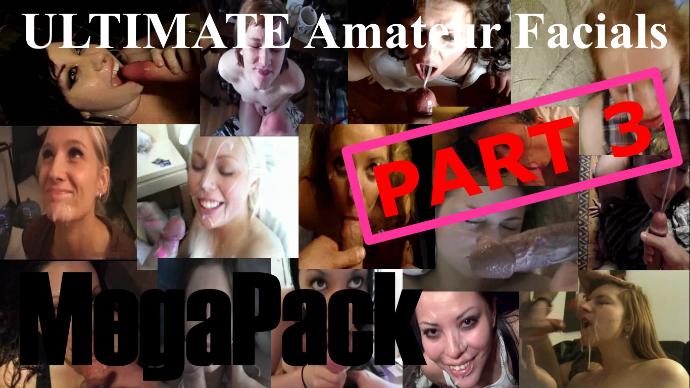 ULTIMATE Amateur Facials MegaPack PART 3 [2016 ., Amateur, POV, Oral, Blowjob, Cum shots, Handjob, Cum swapping, Big, Great, Massive, Nice, Facial., DVDRip, Camrip]