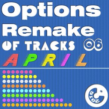 Options Remake Of Tracks (2016 APRIL 06)