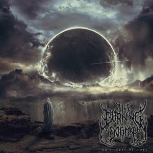 The Burning Dogma - No Shores of Hope (2016)