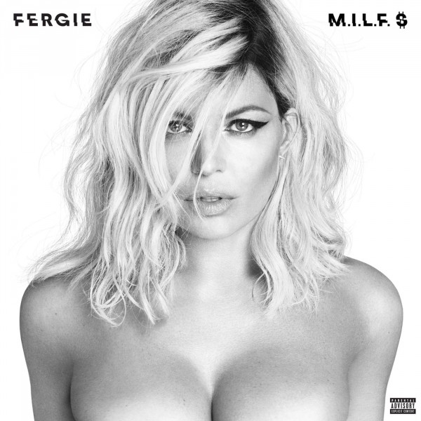 Fergie - M.I.L.F. $ [Single] (2016)
