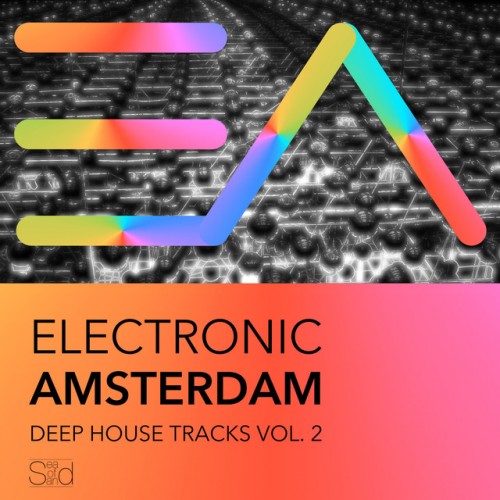 VA - Electronic Amsterdam Vol.2: Deep House Trax (2016)