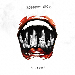 Robbery Inc - Crave [EP] (2015)