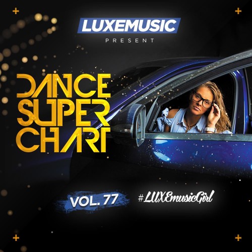 LUXEmusic - Dance Super Chart Vol.77 (2016)