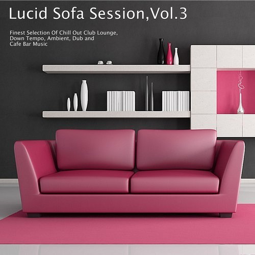 Lucid Sofa Session Vol.3 (2016)