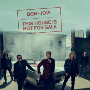 Bon Jovi - This House Is Not For Sale (Single) (2016)