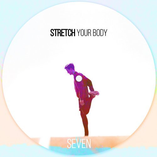 Stretch Your Body: Seven (2016)