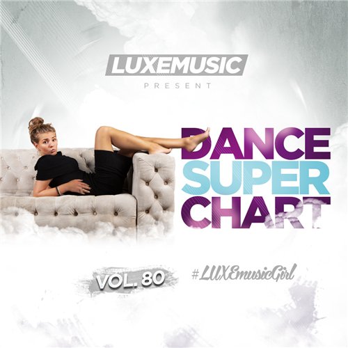 LUXEmusic - Dance Super Chart Vol.80 (2016)