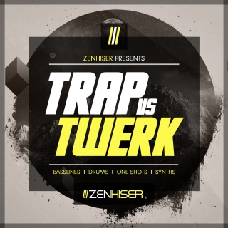 Zenhiser - Trap Vs Twerk (WAV) soft