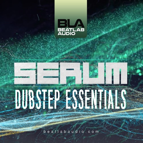 Beatlab Audio Dubstep Essentials For XFER RECORDS SERUM