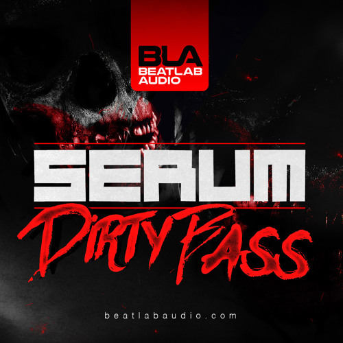 Beatlab Audio Serum Dirty Bass For SERUM