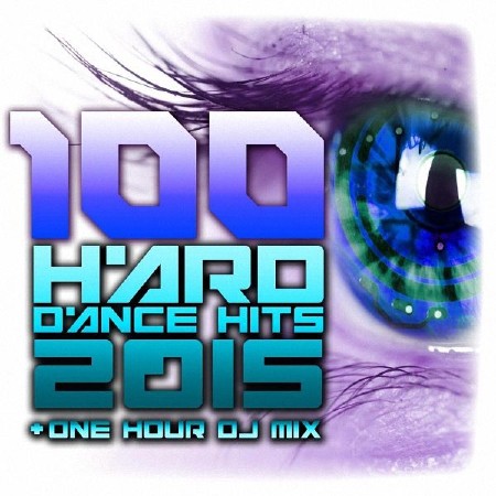 VA - 100 Hard Dance Hits (2015)
