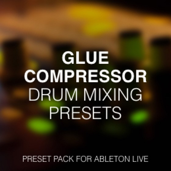 Minimal System Instruments - Glue Compressor Drum Mixing Presets
