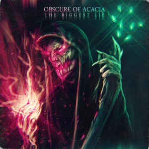 Obscure Of Acacia - The Biggest Lie [Sngle] (2016)
