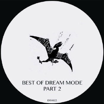 VA - Best Of Dream Mode, Pt. 2 (2016)
