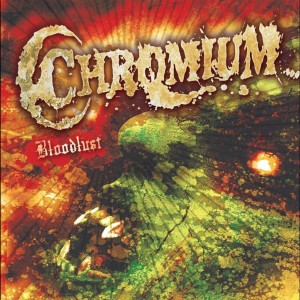 Chromium - Bloodlust [EP] (2013)