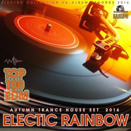 Electric Rainbow: Trance And House Set Autmn (2016) 