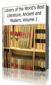Library of the World's Best Literature, Ancient and Modern, volume 1   ( ...