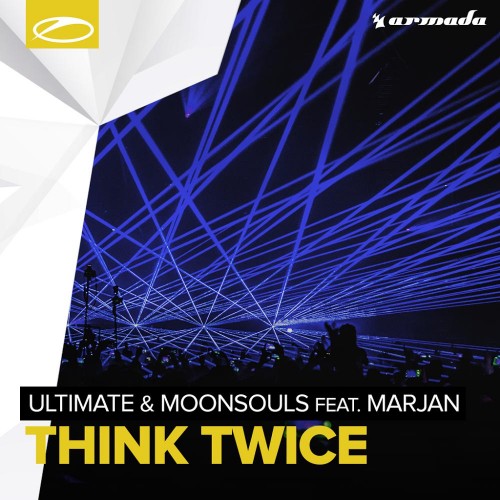 Ultimate & Moonsouls Feat. Marjan - Think Twice (2016)