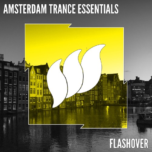 Flashover Amsterdam Trance Essentials (2016)
