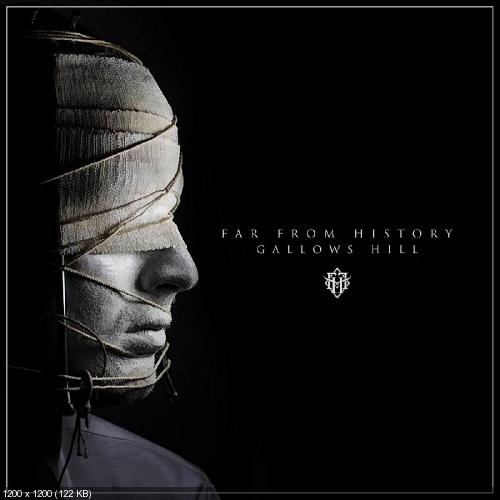 Far From History - Gallows Hill [EP] (2016)