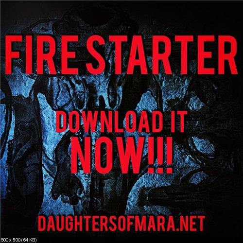 Daughters of Mara - FireStarter [Single] (2016)