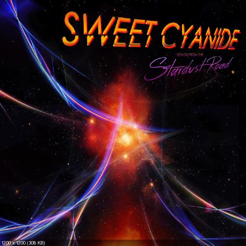 Sweet Cyanide - Songs From the Stardust Road (2016)