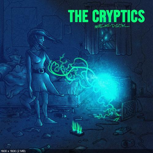 The Cryptics - Make Me Digital (2016)