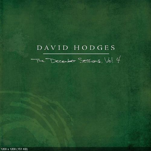 David Hodges - The December Sessions, Vol. 4 (2016)