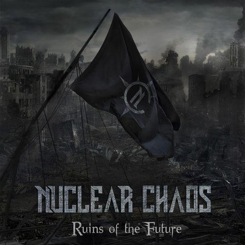 Nuclear Chaos - Ruins Of The Future [ep] (2015)