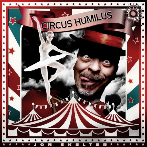 Jon Skelter - Circus Humilus (2015)