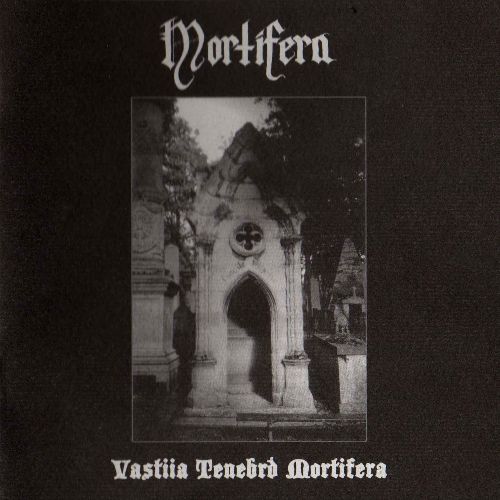 Mortifera - Vastiia Tenebrd Mortifera (2004)