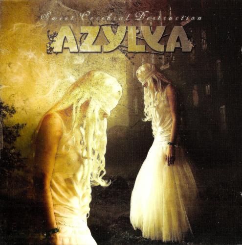 Azylya - Sweet Cerebral Destruction (2013)