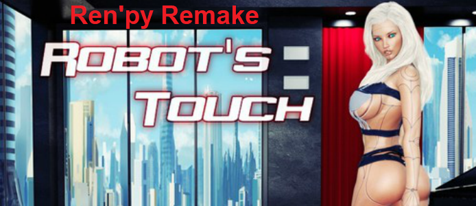 SELECTIVEPAPERCLIP - ROBOT'S TOUCH - UNOFFICIAL REN'PY REMAKE V0.6.7 + RPGM PATCH